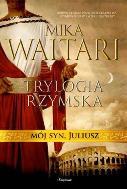 Trylogia rzymska, tom 3. Mój syn Juliusz