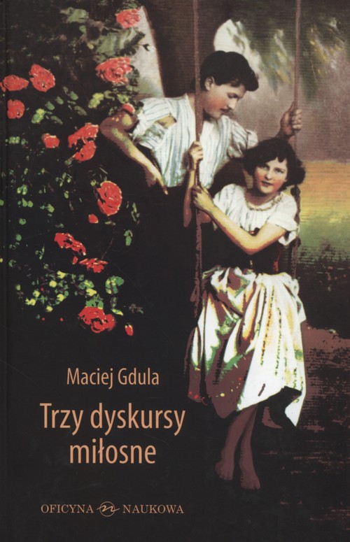 Trzy dyskursy miłosne