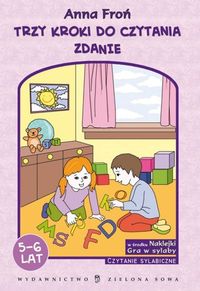 Trzy kroki do czytania. Zdanie. 5-6 lat