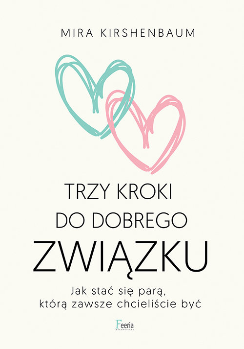 Trzy kroki do dobrego związku