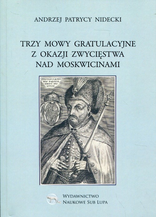 Trzy mowy gratulacyjne z okazji zwycięstwa nad Moskwicinami