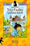 TRZY PAULINY I PORWANIE KAROLA