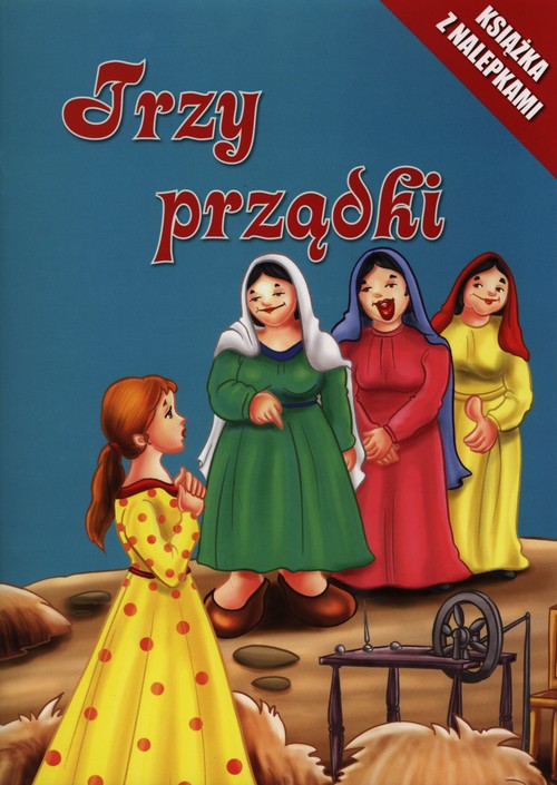 Trzy prządki. Książka z nalepkami