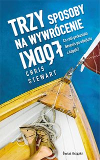 Trzy sposoby na wywrócenie łódki