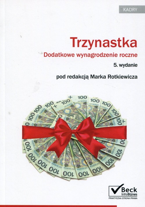 Trzynastka Dodatkowe wynagrodzenie roczne