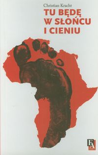 Tu będę w słońcu i cieniu