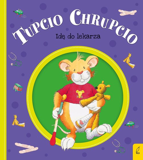 Tupcio Chrupcio Idę do lekarza