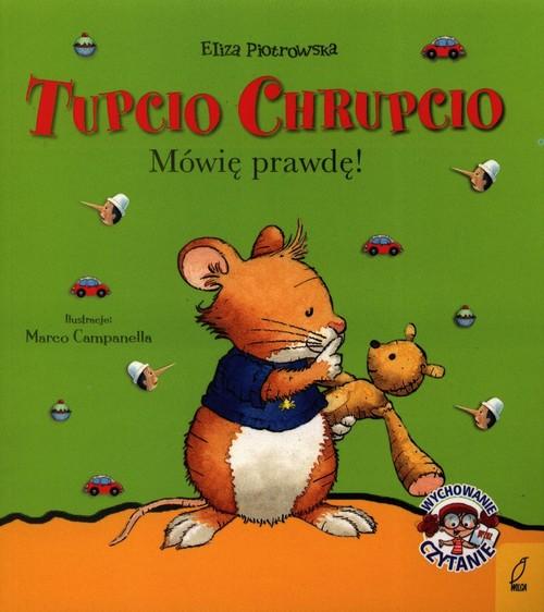 Tupcio Chrupcio Mówię prawdę