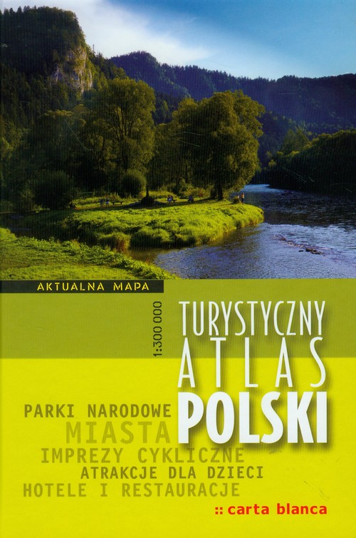 Turystyczny atlas Polski (skala 1:300 000)