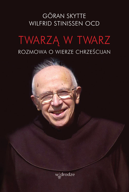 Twarzą w twarz. Rozmowa o wierze chrześcijan