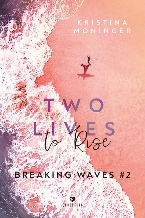 Two Lives to Rise. Breaking Waves 2