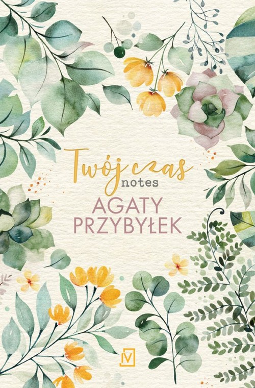 Twój czas Notes Agaty Przybyłek