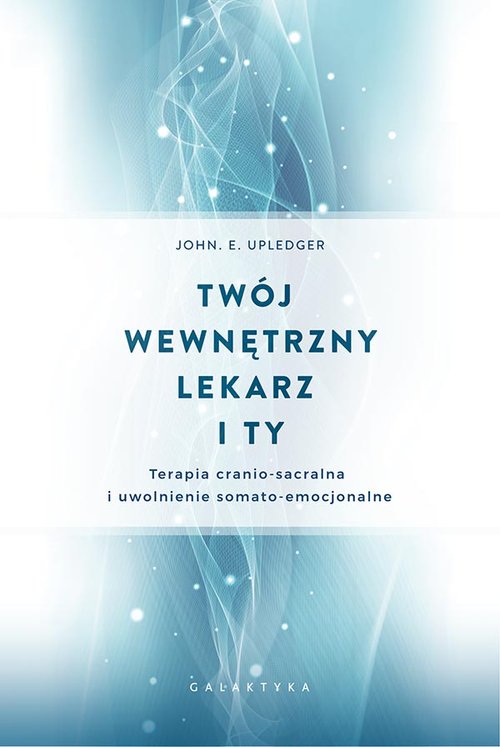 Twój wewnętrzny lekarz i Ty