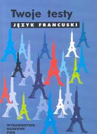 Twoje testy - język francuski