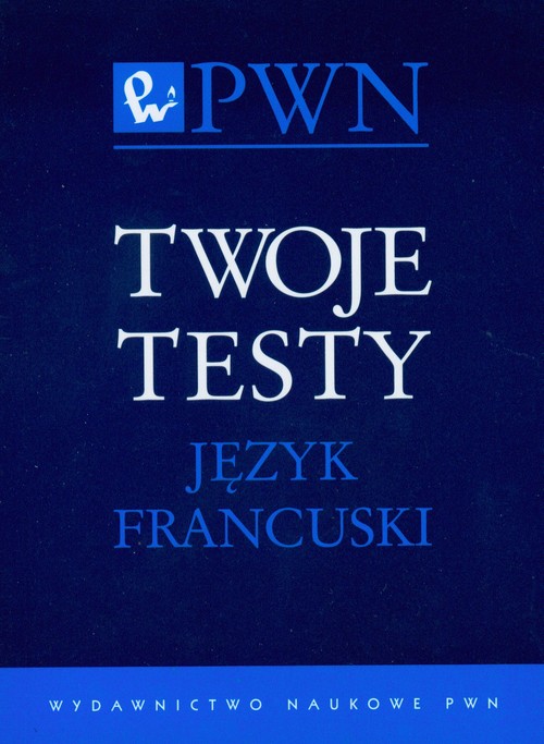 Twoje testy Język francuski