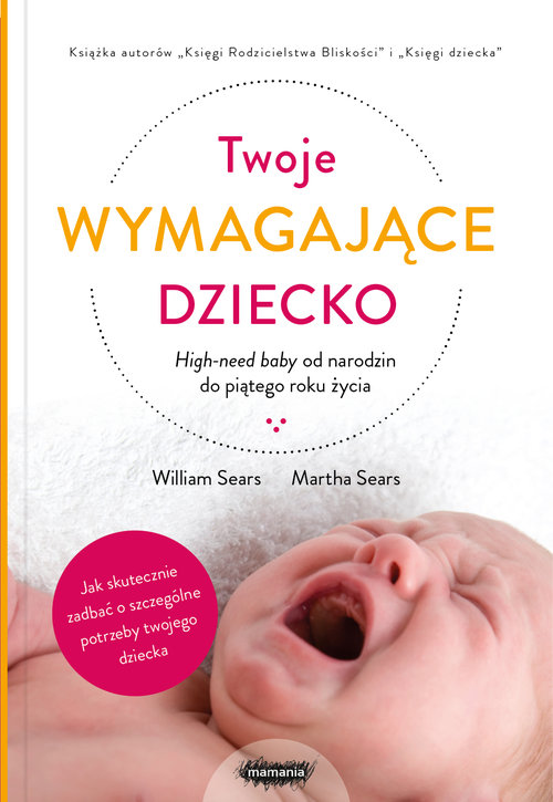 Twoje wymagające dziecko.