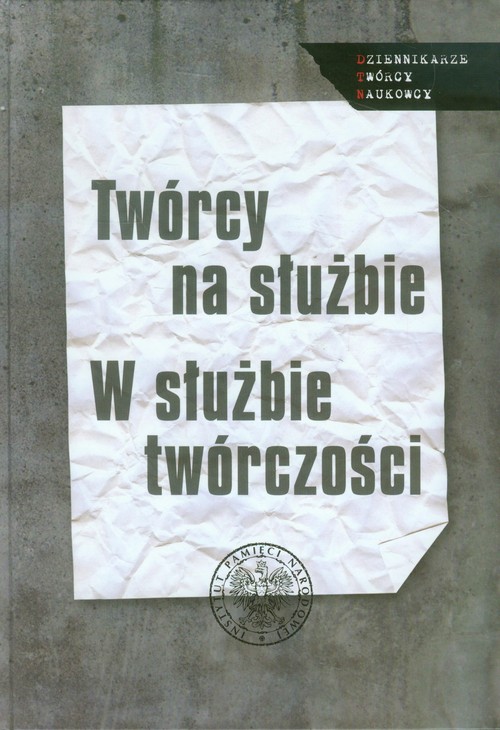 Twórcy na służbie W służbie twórczości