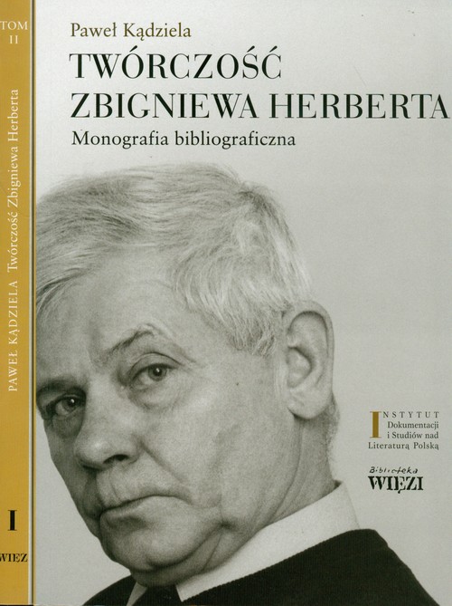 Twórczośc Zbigniewa Herberta. Monografia bibliograficzna tom 1/2