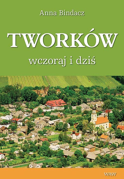 Tworków wczoraj i dziś