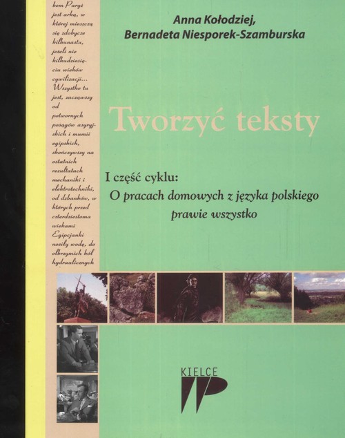 Tworzyć teksty.  I część cyklu O pracach domowych z języka polskiego prawie wszystko