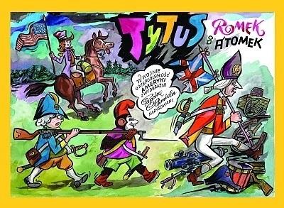 Tytus, Romek i A'tomek w wojnie o niepodległość Ameryki. Z wyobraźni Papcia Chmiela narysowani wyd.