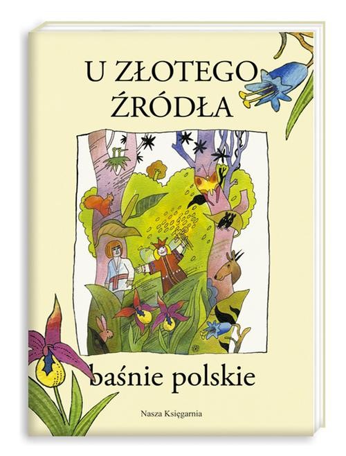U złotego źródła. Baśnie polskie