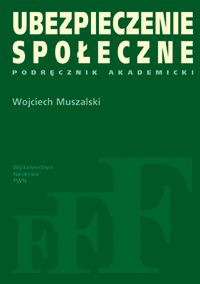 Ubezpieczenie społeczne. Podręcznik akademicki