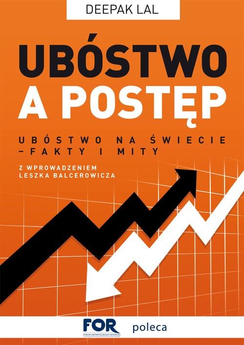 Ubóstwo a postęp. Ubóstwo na świecie ? fakty i mity