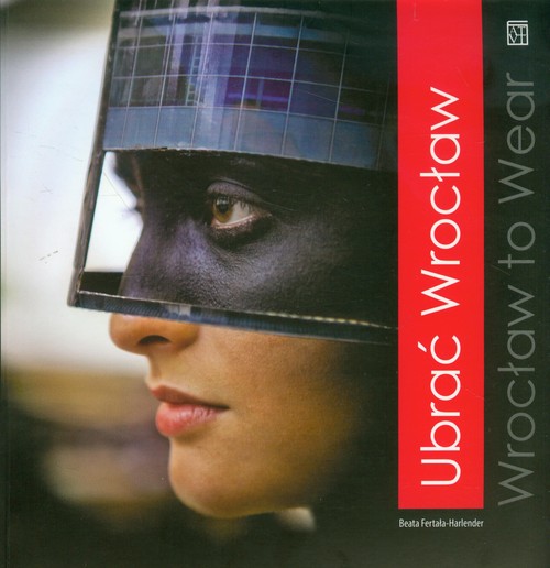 Ubrać Wrocław. Wrocław To Wear