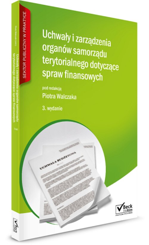 Uchwały i zarządzenia organów samorządu terytorialnego dotyczące spraw finansowych + CD