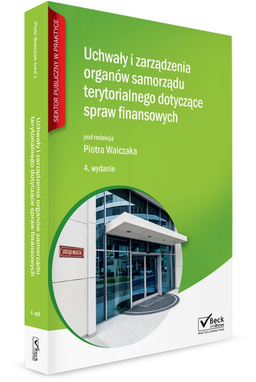 Uchwały i zarządzenia organów samorządu terytorialnego dotyczące spraw finansowych + płyta CD