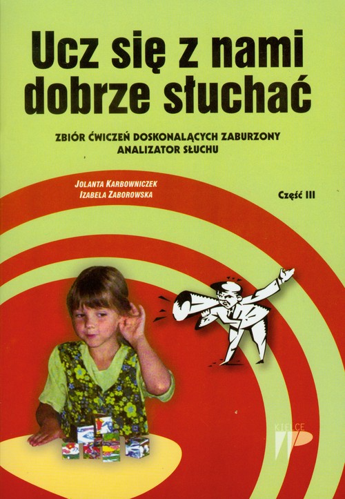 Ucz się z nami dobrze słuchać Część III