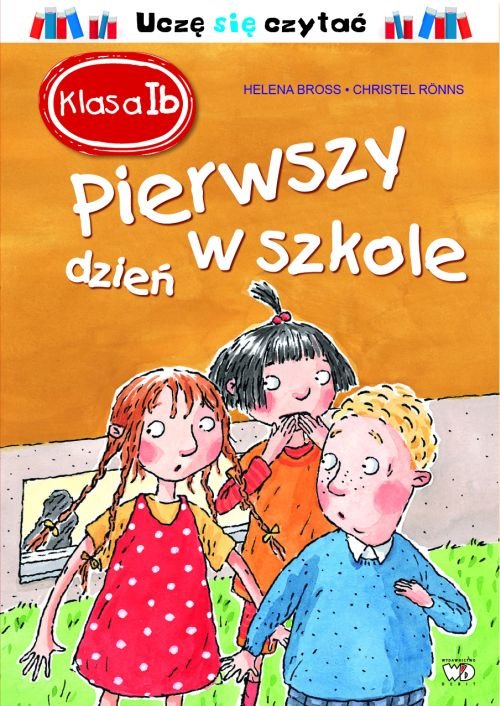 Uczę się czytać. Klasa 1b. Pierwszy dzień w szkole