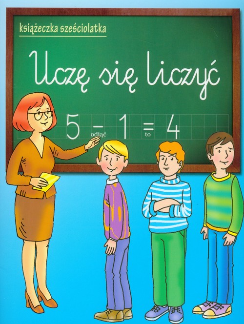 Uczę się liczyć. Książeczka sześciolatka