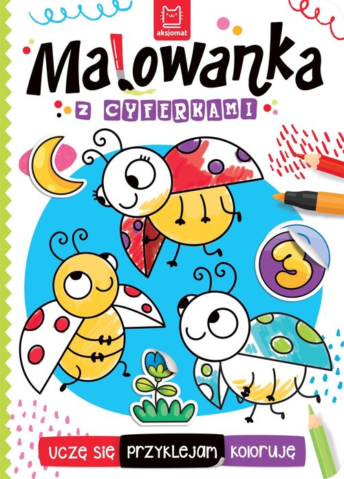 Uczę się, przyklejam, kolorujęMalowanka z cyferkami