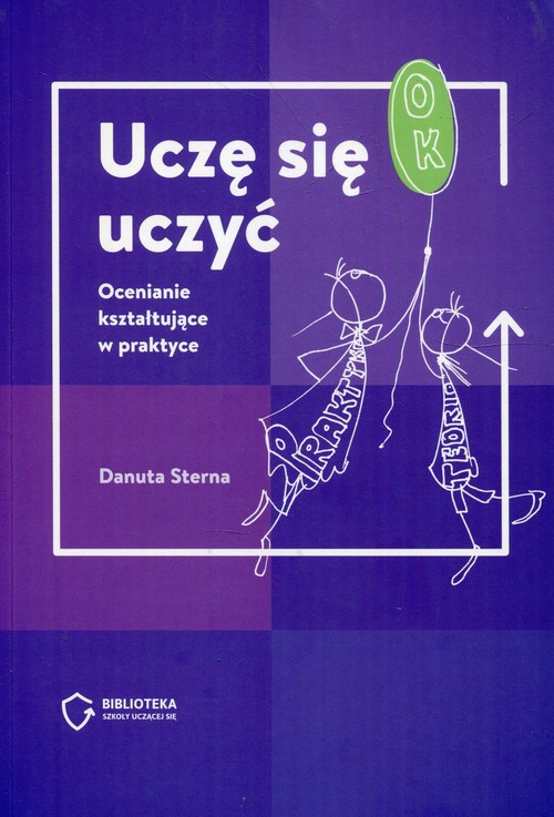 Uczę się uczyć Ocenianie kształtujące w praktyce
