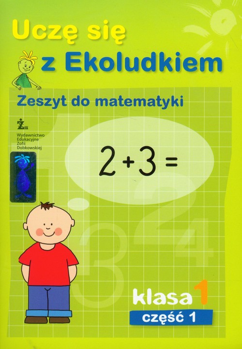 Uczę się z Ekoludkiem 1 - zeszyt do matematyki, część 1