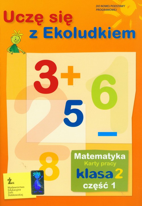 Uczę się z Ekoludkiem. Karty pracy z matematyki, cz. 1