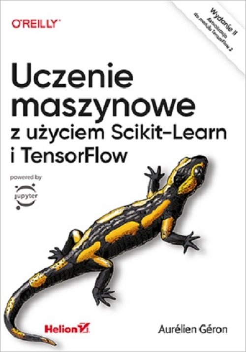 Uczenie maszynowe z użyciem Scikit-Learn i TensorFlow