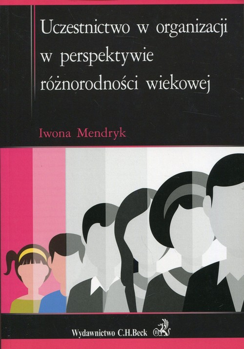 Uczestnictwo w organizacji w perspektywie różnorodności wiekowej