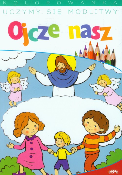 Uczymy się modlitwy Ojcze nasz Kolorowanka