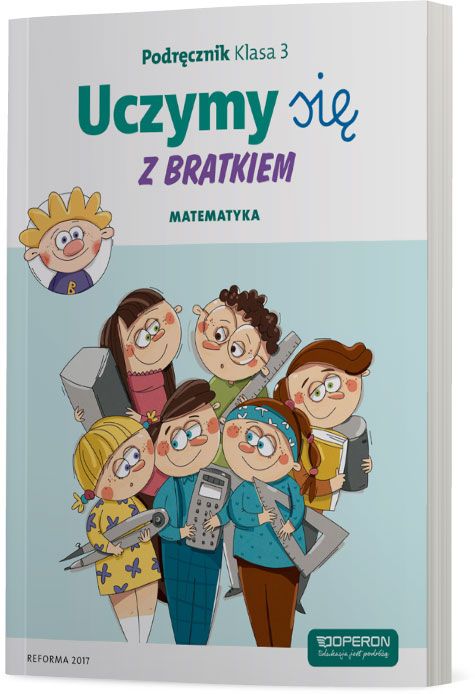 Uczymy się z Bratkiem 3 część matematyka do podręcznika szkoła podstawowa