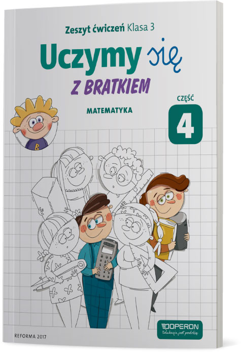 Uczymy się z Bratkiem 3 Matematyka część 4 szkoła podstawowa