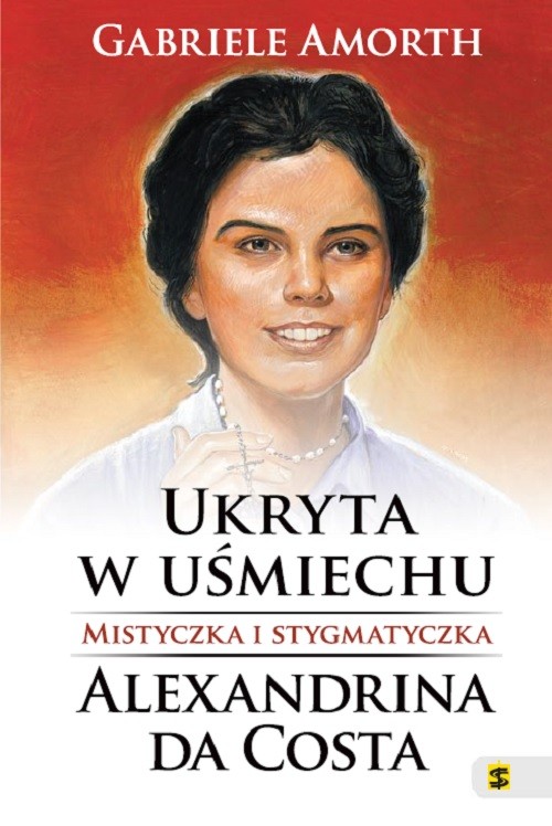 Ukryta w uśmiechu Mistyczka i stygmatyczka