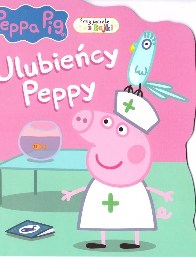 Ulubieńcy Peppy. Świnka Peppa. Przyjaciele z bajki