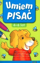 Umiem pisać 4-6 lat