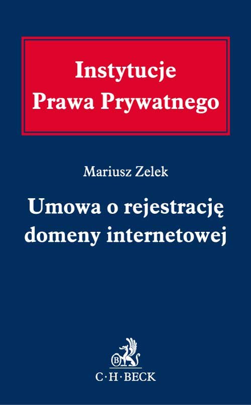 Instytucje Prawa Prywatnego. Umowa o rejestrację domeny internetowej