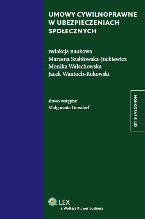 Monografie LEX. Umowy cywilnoprawne w ubezpieczeniach społecznych