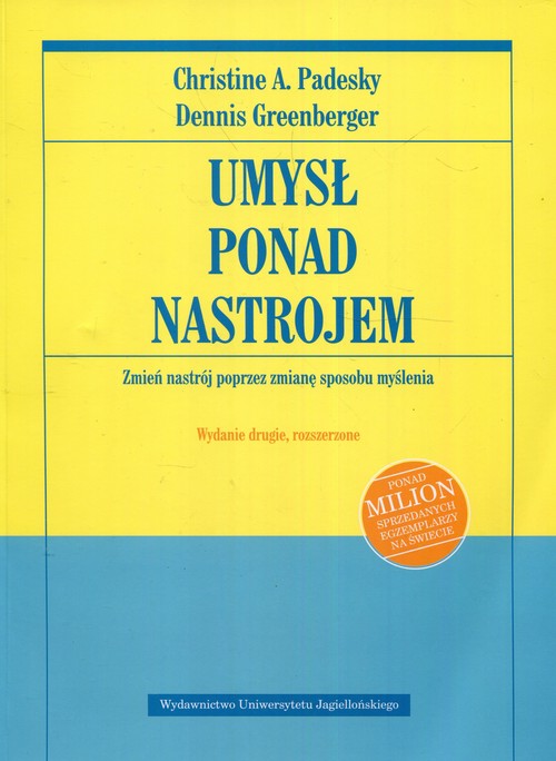 Umysł ponad nastrojem Zmień nastrój poprzez zmianę sposobu myślenia