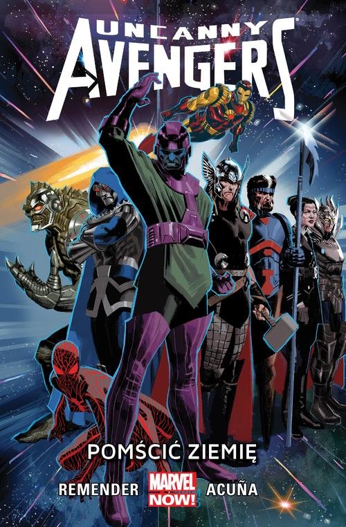 Uncanny Avengers Tom 4 Pomścić Ziemię